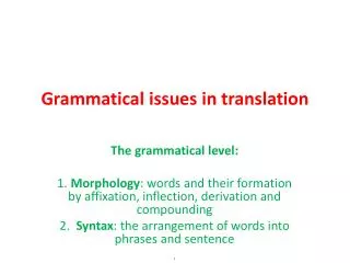 Grammatical issues in translation