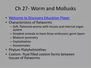 Ch 27- Worm and Mollusks