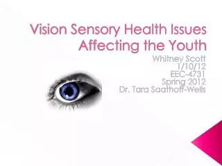 Vision Sensory Health Issues Affecting the Y outh