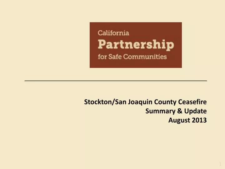 stockton san joaquin county ceasefire summary update august 2013