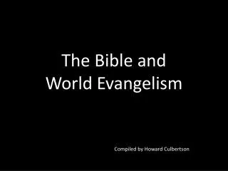 The Bible and World Evangelism