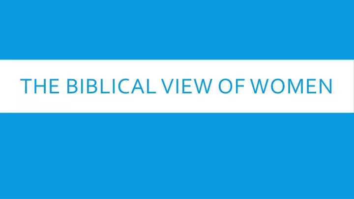 the biblical view of women