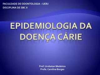 faculdade de odontologia uerj disciplina de sbc ii