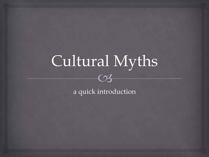 cultural myths