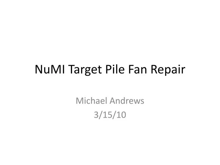 numi target pile fan repair