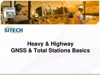 Heavy &amp; Highway GNSS &amp; Total Stations Basics