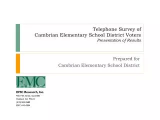 Telephone Survey of Cambrian Elementary School District Voters Presentation of Results