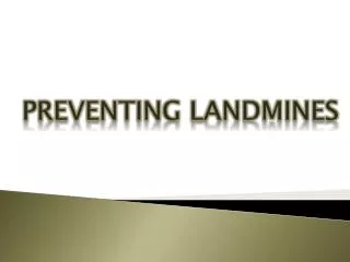 Preventing Landmines