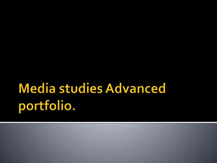 media studies advanced portfolio