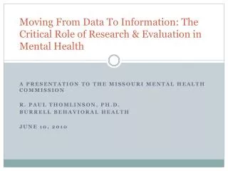 Moving From Data To Information: The Critical Role of Research &amp; Evaluation in Mental Health