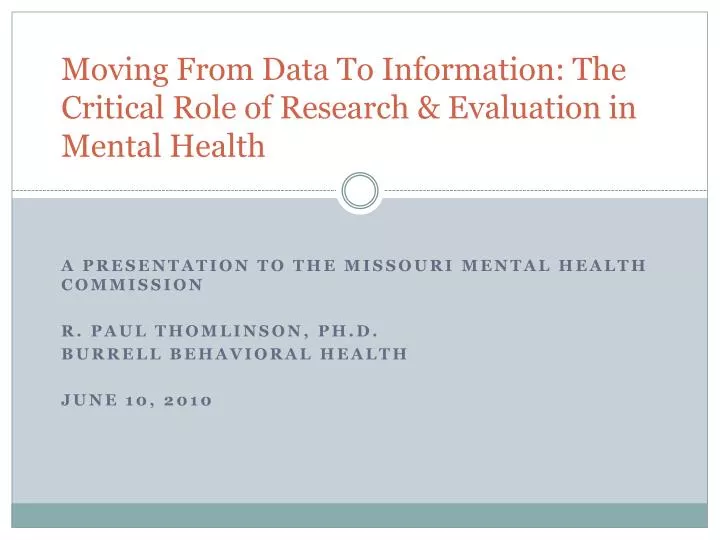 moving from data to information the critical role of research evaluation in mental health