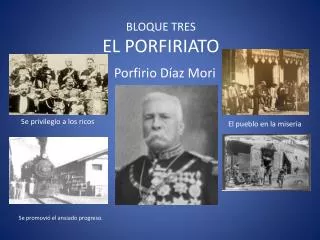 bloque tres el porfiriato
