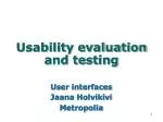 Usability evaluation and testing - slide 1