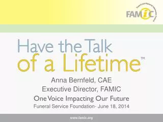 Anna Bernfeld, CAE Executive Director, FAMIC One Voice Impacting Our Future