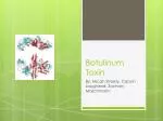 Botulinum Toxin - slide 1