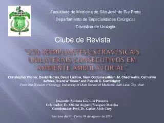 250 reimplantes extravesicais unilaterais consecutivos em ambiente ambulatorial