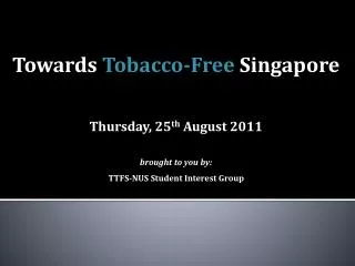 Towards Tobacco-Free Singapore