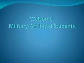 Welcome Military-Affiliated Students!