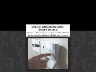 Design Process of Anti-theft device