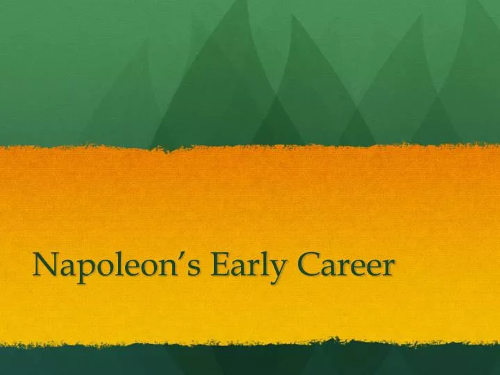 napoleon s early career