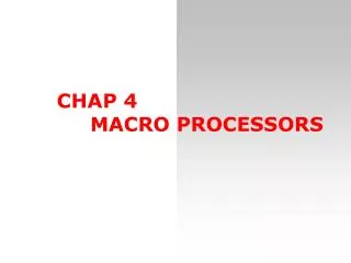 CHA P 4 MACR O PROCESSORS