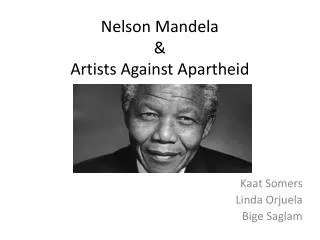 Nelson Mandela &amp; Artists Against Apartheid