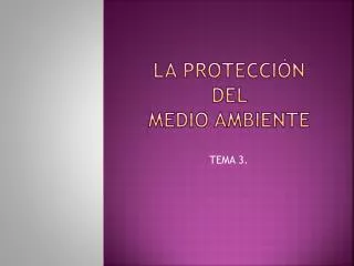 la protecci n del medio ambiente