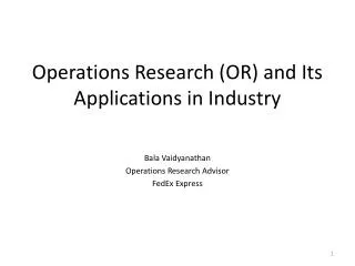 Operations Research (OR) and Its Applications in Industry