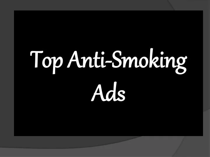 top anti smoking ads
