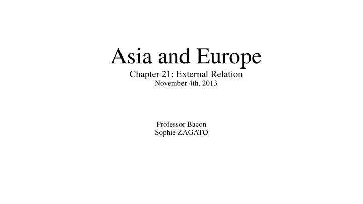 asia and europe chapter 21 external relation november 4th 2013