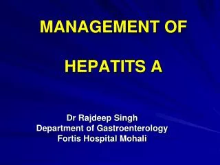 MANAGEMENT OF HEPATITS A