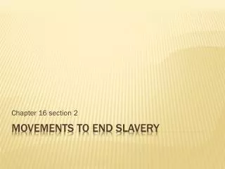 Movements to end slavery
