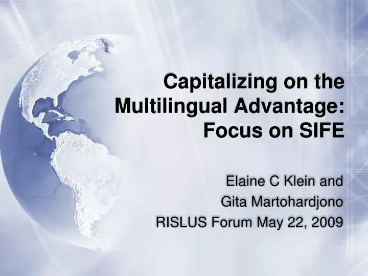 capitalizing on the multilingual advantage focus on sife