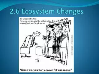 2.6 Ecosystem Changes