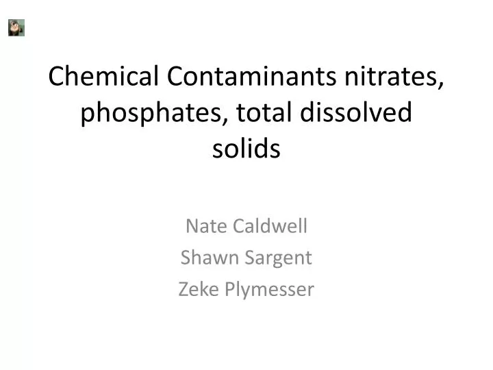 chemical contaminants nitrates phosphates total dissolved solids