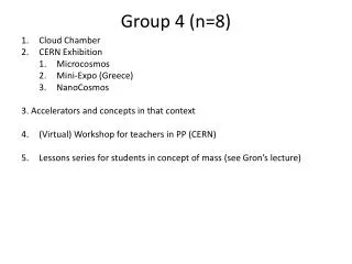 Group 4 (n=8)