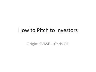 How to Pitch to Investors