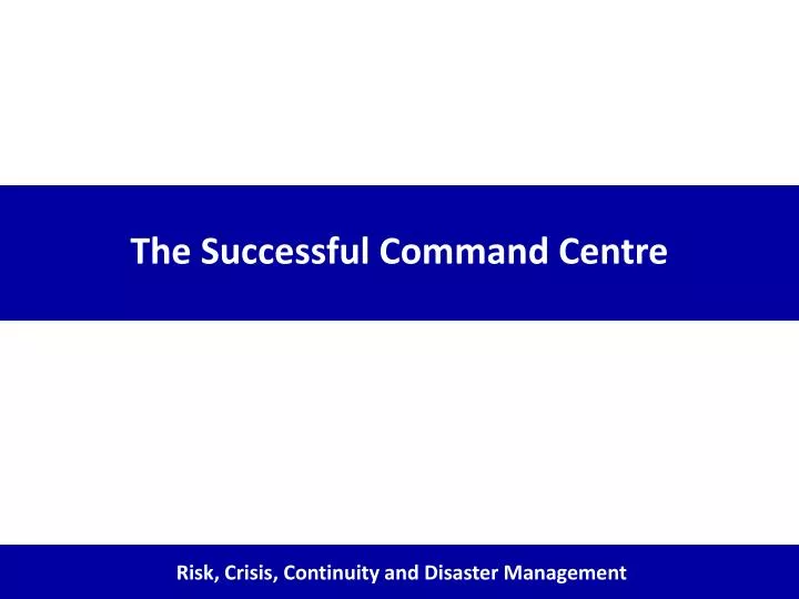 the successful command centre