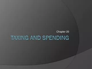Taxing and Spending