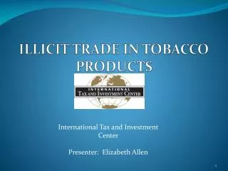 ILLICIT TRADE IN TOBACCO PRODUCTS
