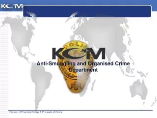 Anti- Smuggling and Organised Crime Department