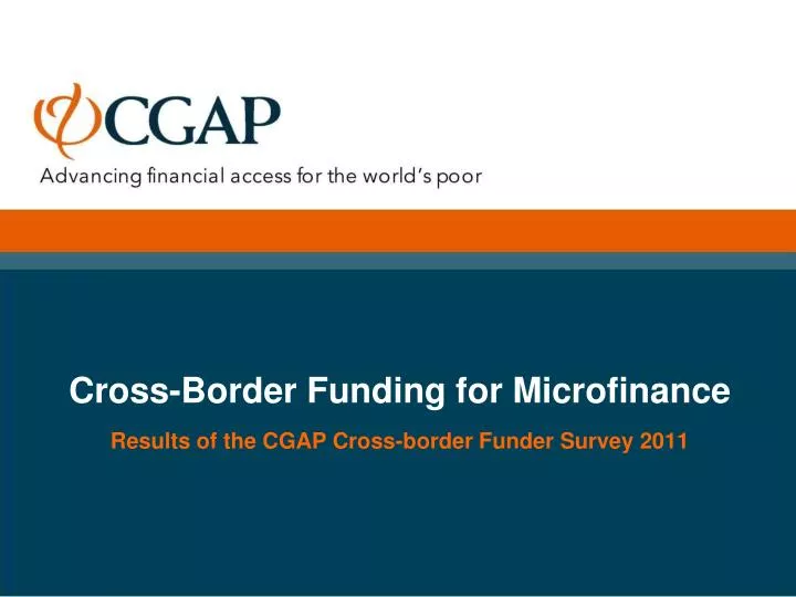 cross border funding for microfinance results of the cgap cross border funder survey 2011