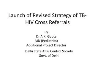 Launch of Revised Strategy of TB-HIV Cross Referrals