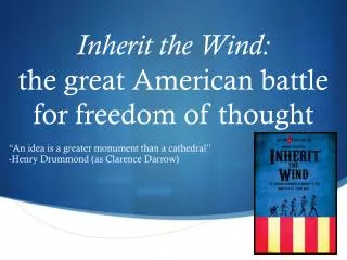 Inherit the Wind: the great American battle for freedom of thought
