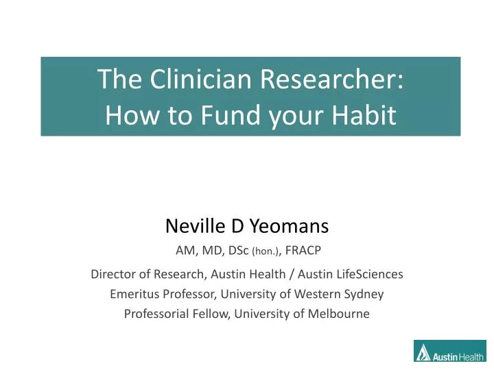 the clinician researcher how to fund your habit