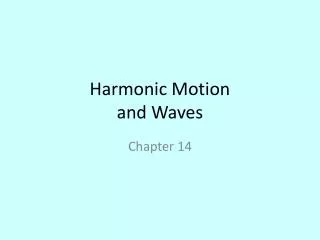Harmonic Motion and Waves
