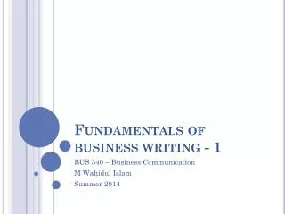 Fundamentals of business writing - 1