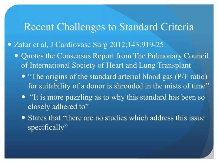 recent challenges to standard criteria