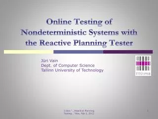 Online Testing of Nondeterministic Systems with the Reactive Planning Tester