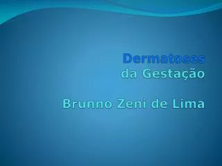 dermatoses da gesta o brunno zeni de lima